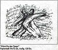 Günter Grass -Letzte Tänze- Lithographien, signiert und nummeriert -HÃ–RST DU DEN TANGO- in der Regio-Galerie, Basel und Grenzach.